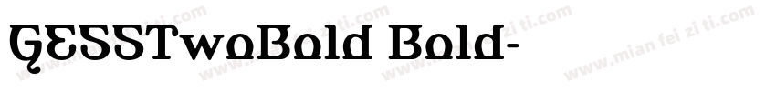GESSTwoBold Bold字体转换